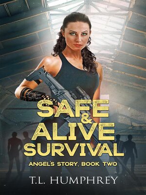 cover image of Safe & Alive, Book Two, Angel's Story